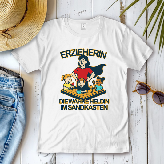 Damen T-Shirt Erzieherin - Die wahre Heldin im Sandkasten