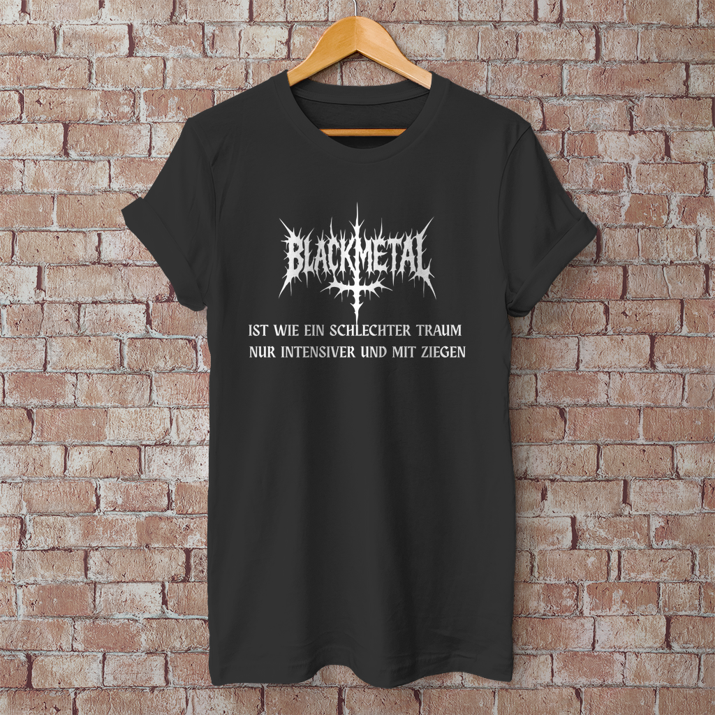 Herren T-Shirt Black Metal ist wie ein schlechter Traum Black Metal Spruch