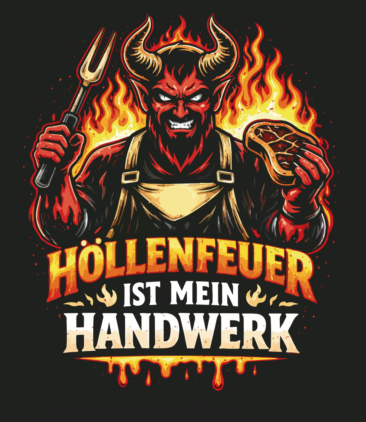 Höllenfeuer ist mein Handwerk