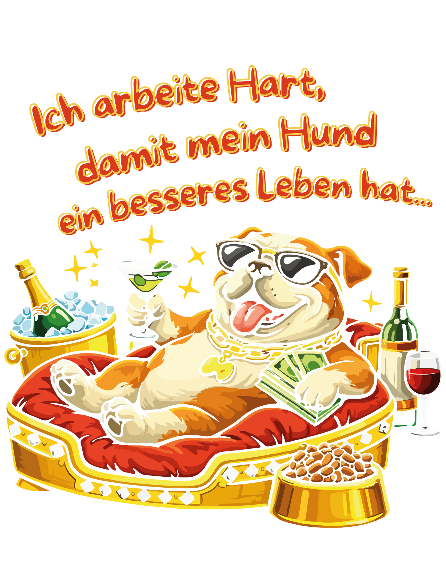 Ich arbeite Hart, damit mein Hund ein besseres Leben hat