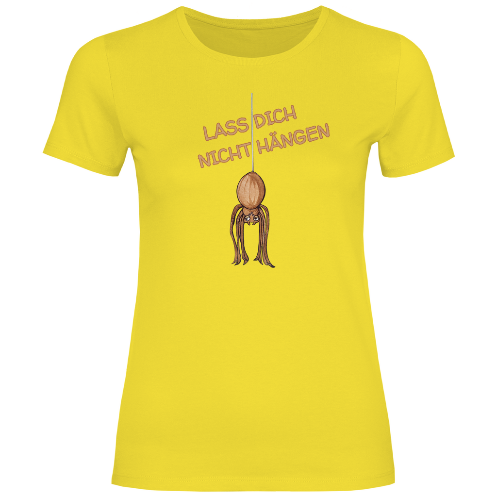 Damen T-Shirt Krabbelcrew Hausspinne - Lass dich nicht Hängen