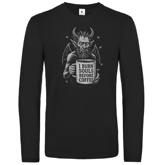 Unisex Langarmshirt I Burn Souls Before Coffee