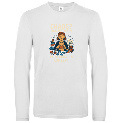 Unisex Langarmshirt Chaos ist mein Pädagogisches Konzept