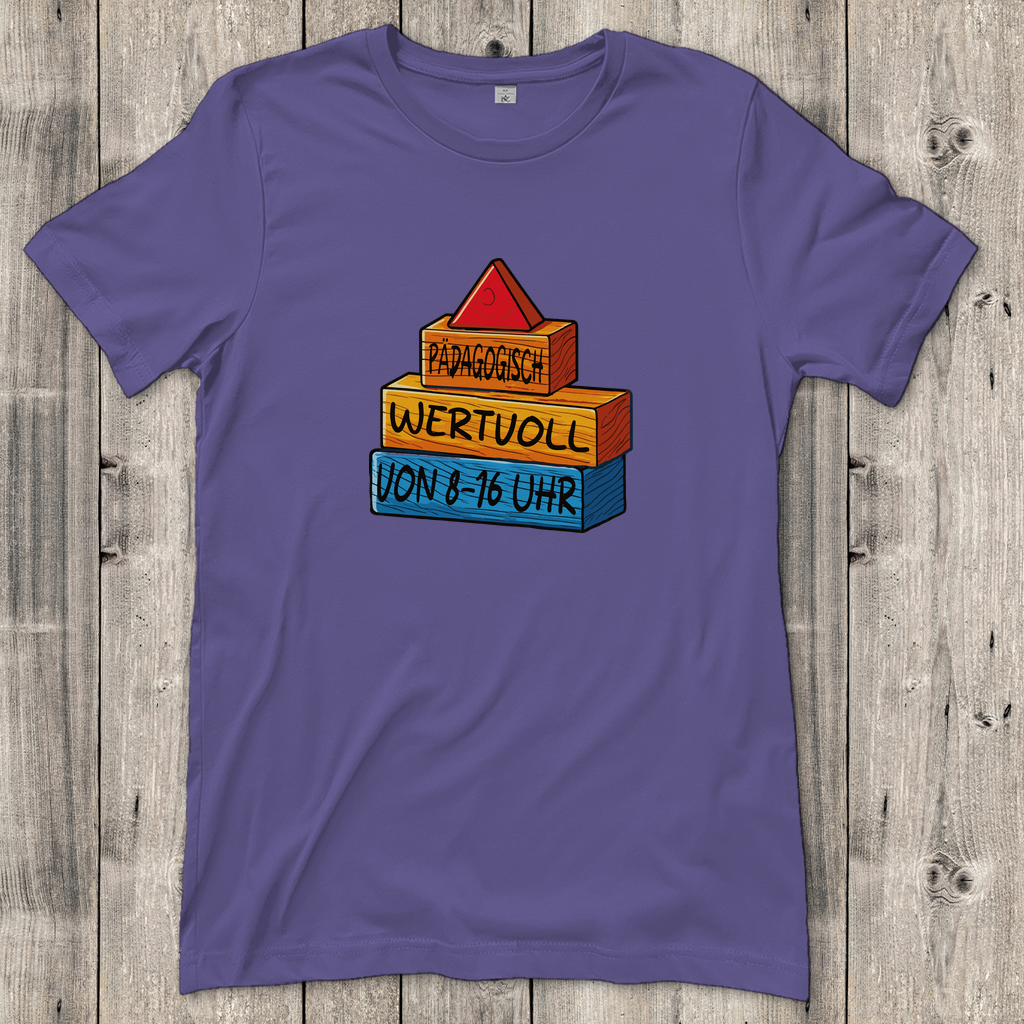 Damen T-Shirt  Pädagogisch wertvoll von 8-16Uhr