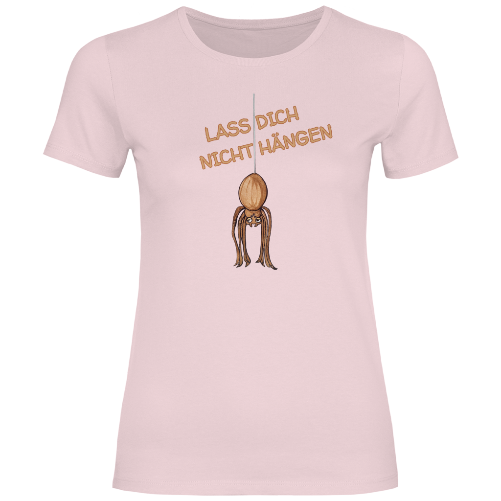 Damen T-Shirt Krabbelcrew Hausspinne - Lass dich nicht Hängen