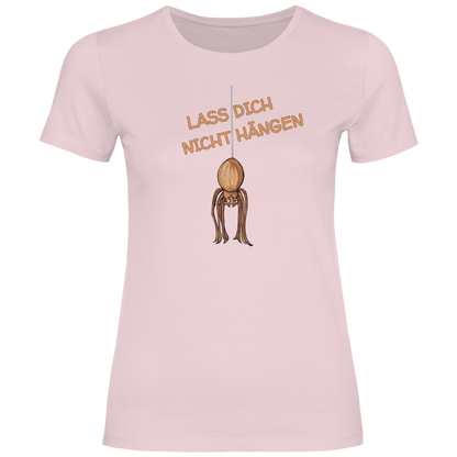 Damen T-Shirt Krabbelcrew Hausspinne - Lass dich nicht Hängen
