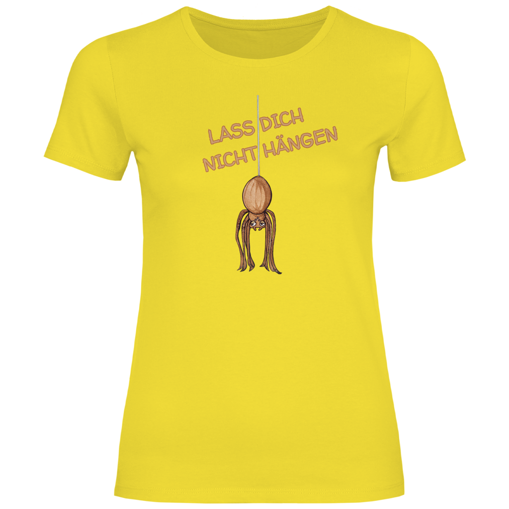 Damen T-Shirt Krabbelcrew Hausspinne - Lass dich nicht Hängen