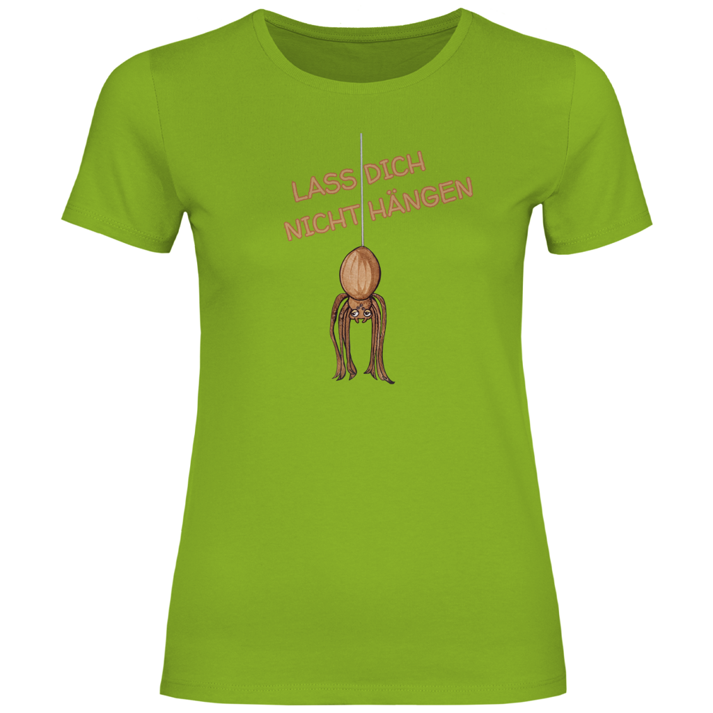 Damen T-Shirt Krabbelcrew Hausspinne - Lass dich nicht Hängen