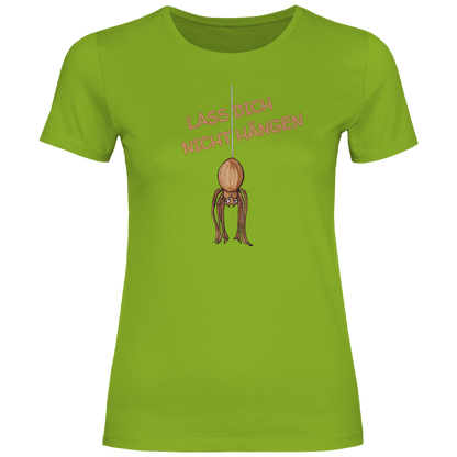 Damen T-Shirt Krabbelcrew Hausspinne - Lass dich nicht Hängen