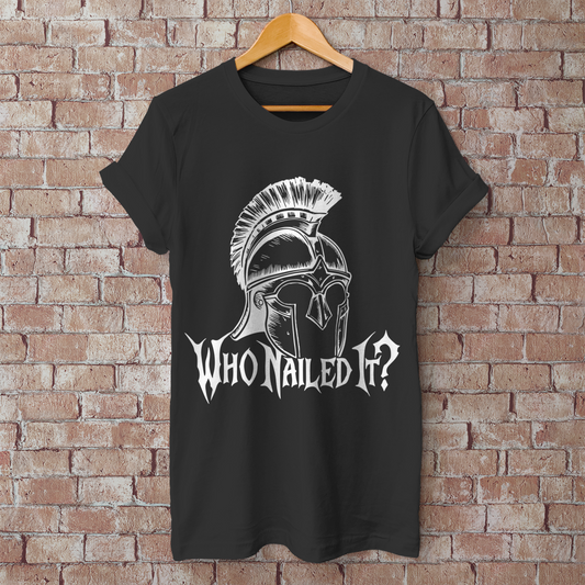 Herren T-Shirt Who Nailed It?