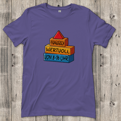 Damen T-Shirt  Pädagogisch wertvoll von 8-16Uhr