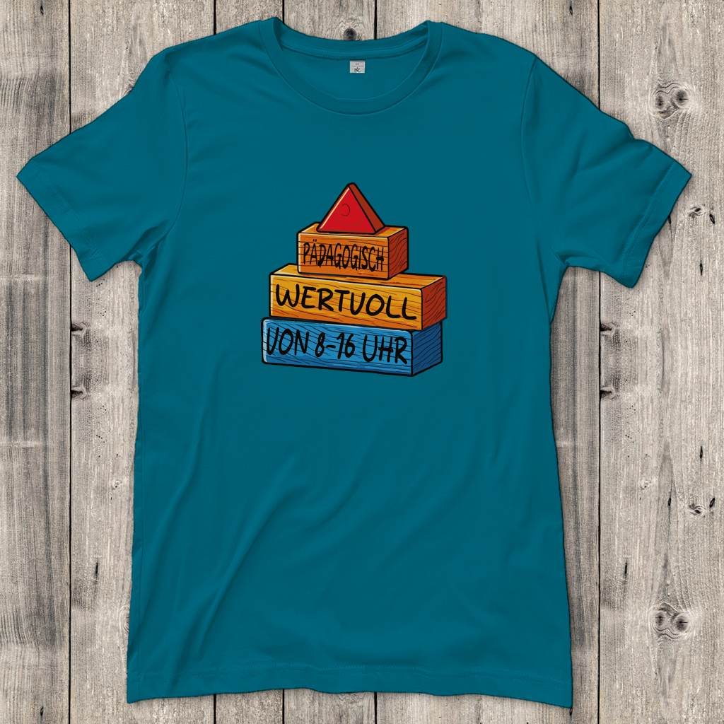 Damen T-Shirt  Pädagogisch wertvoll von 8-16Uhr