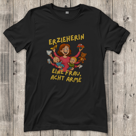 Damen T-Shirt  Erzieherin - Eine Frau acht Arme