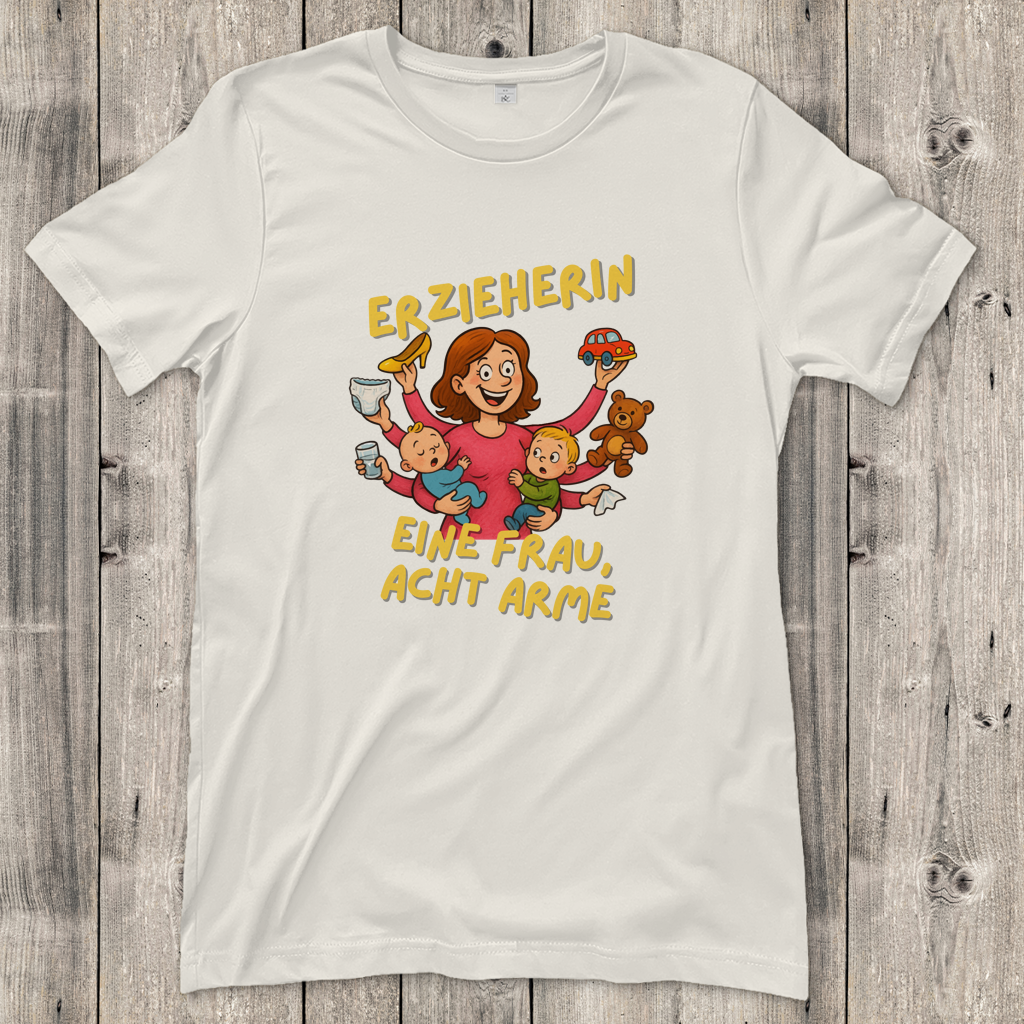 Damen T-Shirt  Erzieherin - Eine Frau acht Arme