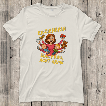 Damen T-Shirt  Erzieherin - Eine Frau acht Arme