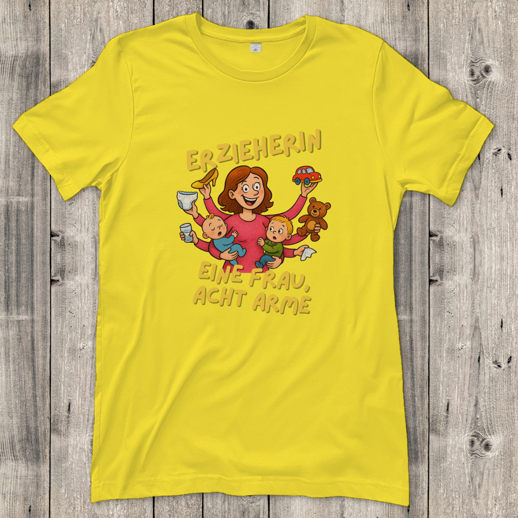 Damen T-Shirt  Erzieherin - Eine Frau acht Arme