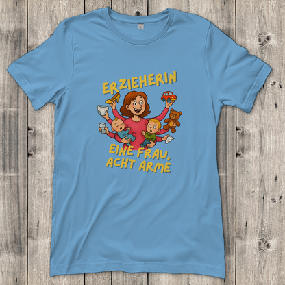 Damen T-Shirt  Erzieherin - Eine Frau acht Arme