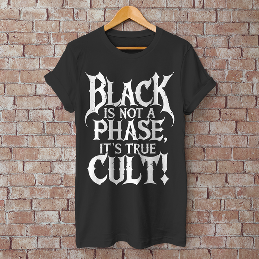 Herren T-Shirt Black Is Not a Phase Its True Cult