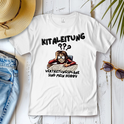 Damen T-Shirt Kitaleitung - Vertretungspläne sind mein Hobby
