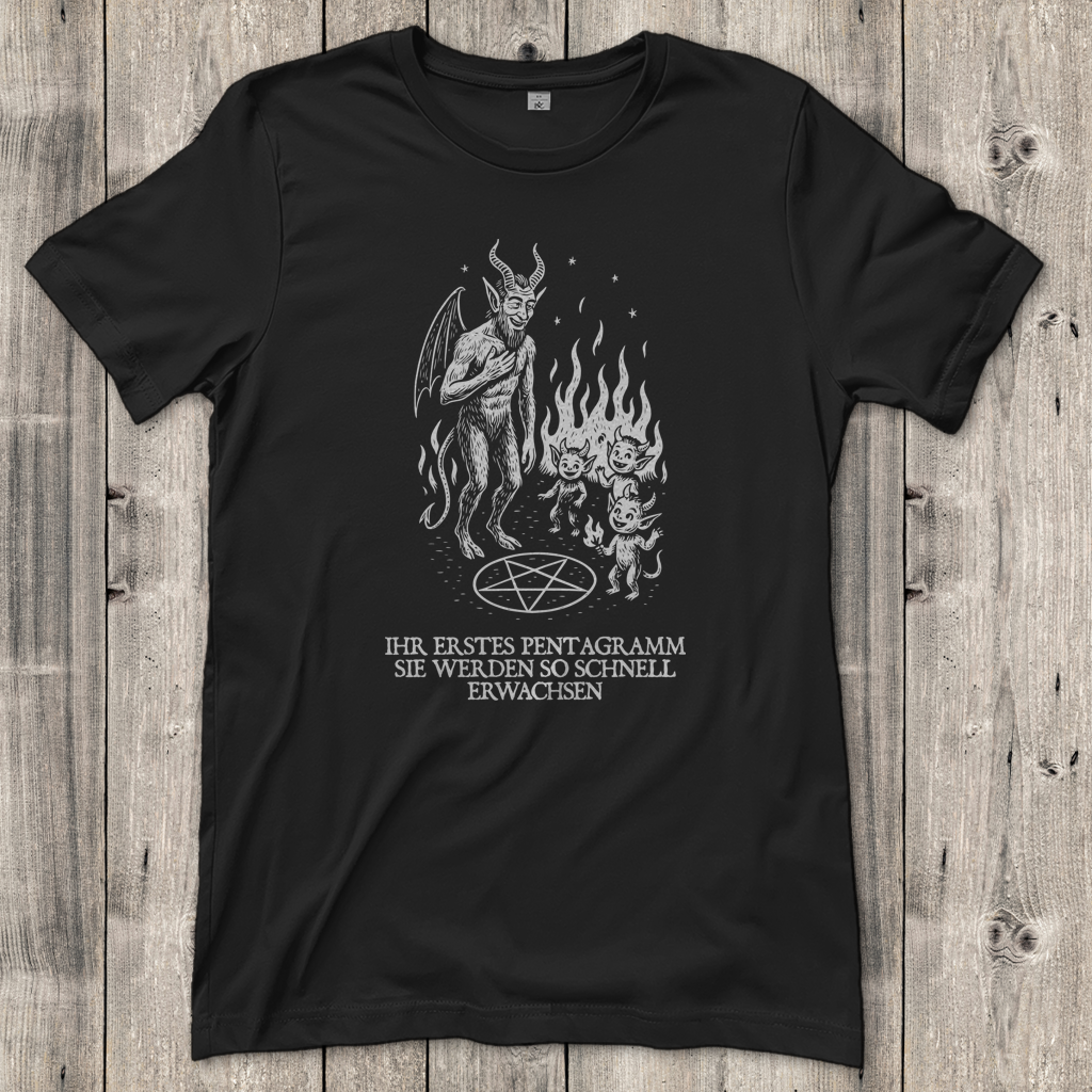 Damen T-Shirt Ihr erstes Pentagramm sie werden so schnell Erwachsen