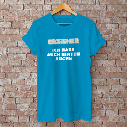 Herren T-Shirt Erzieher - Ich habe auch hinten Augen