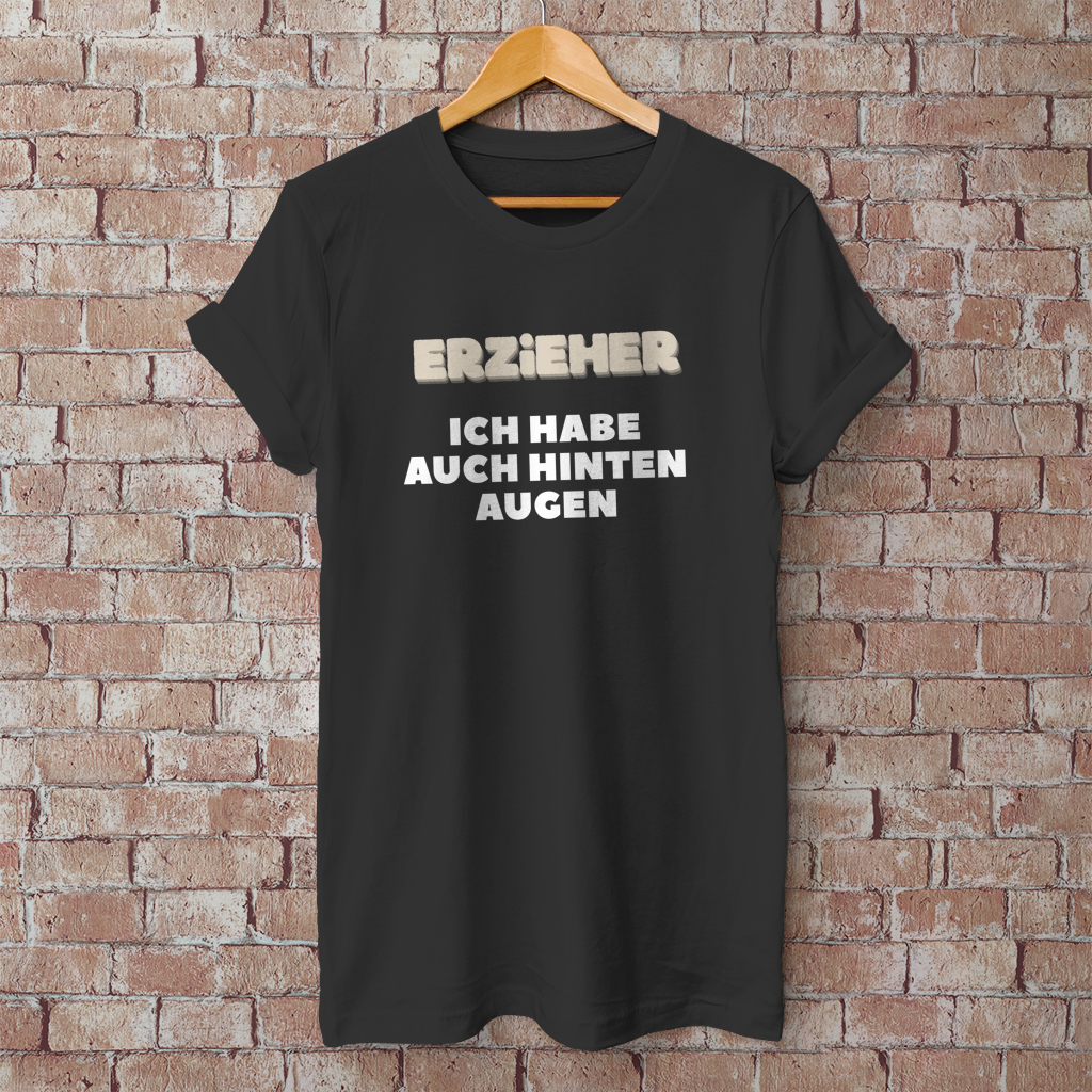 Herren T-Shirt Erzieher - Ich habe auch hinten Augen