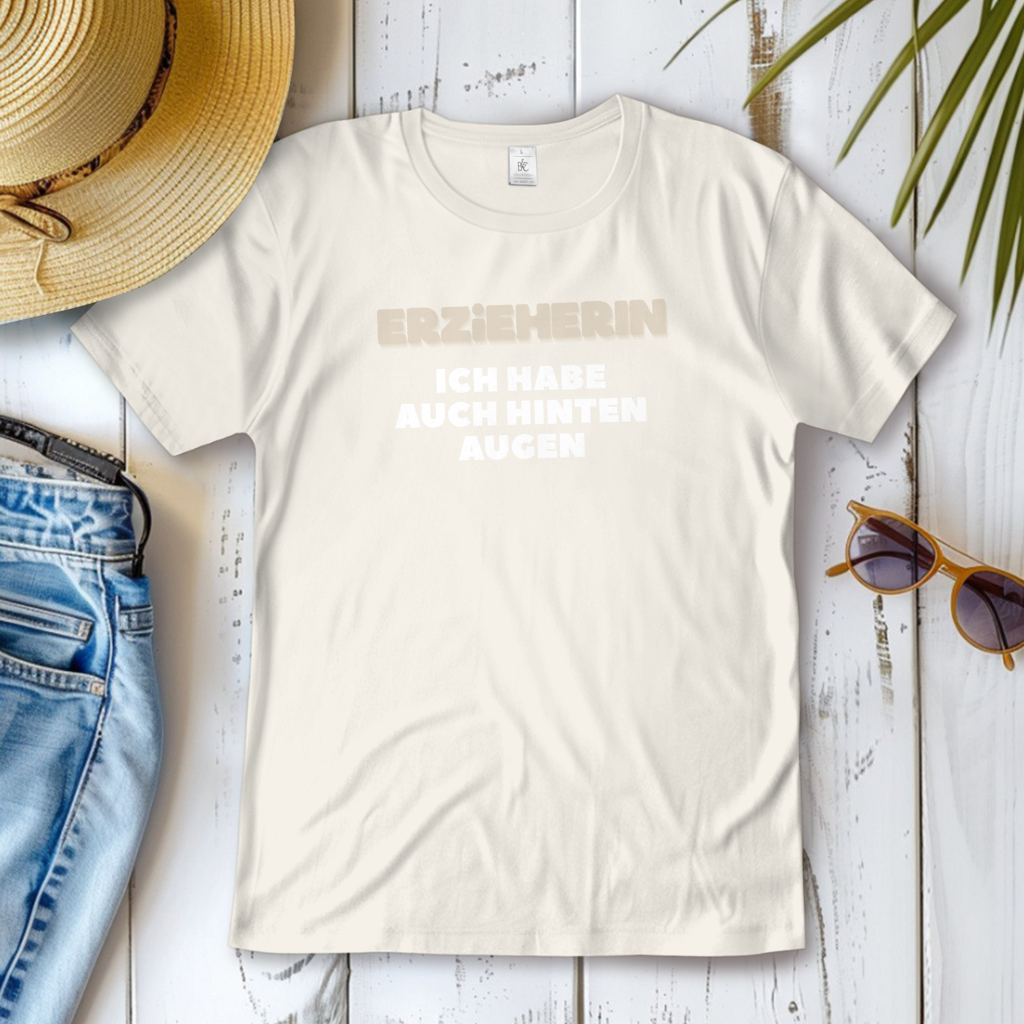 Damen T-Shirt Erzieherin - Ich habe auch hinten Augen