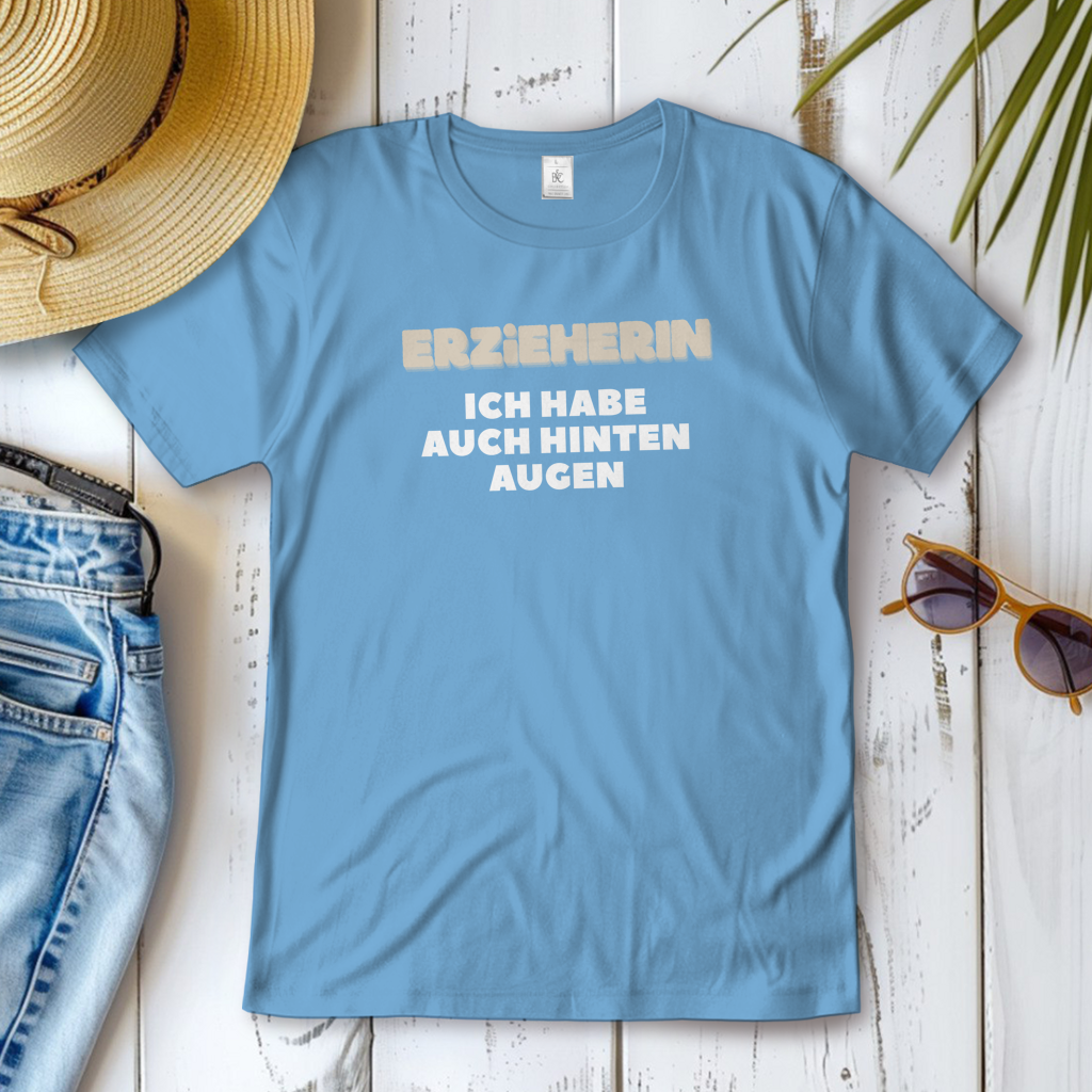 Damen T-Shirt Erzieherin - Ich habe auch hinten Augen