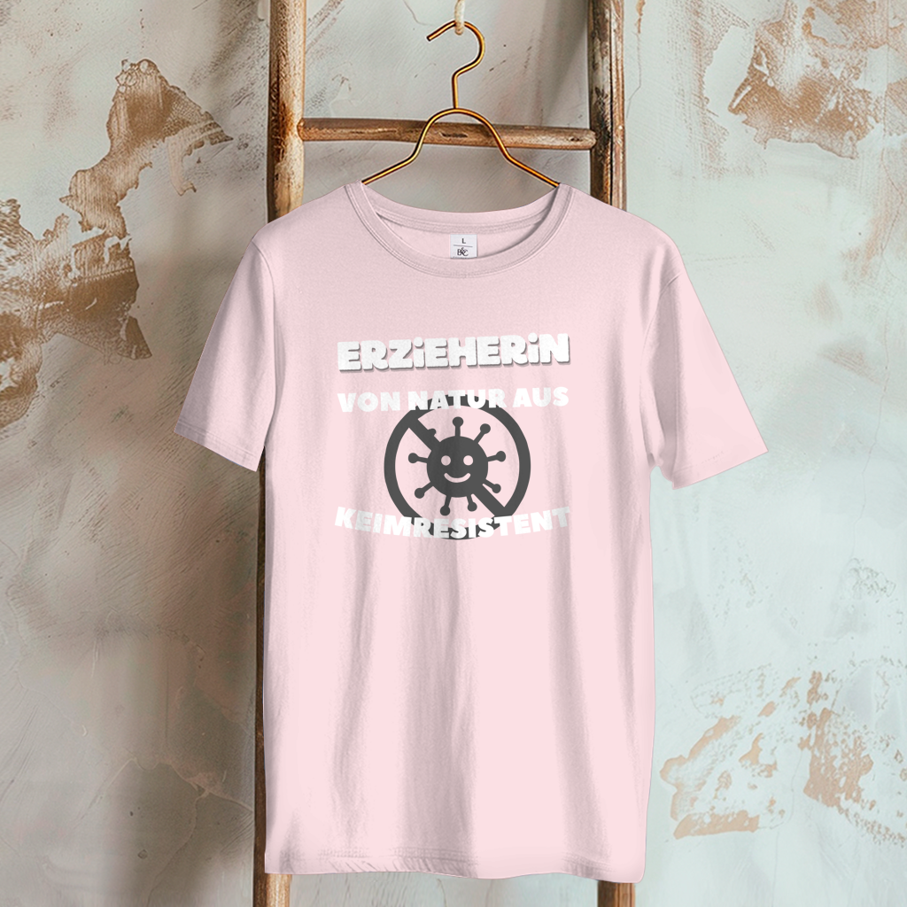 Damen T-Shirt Erzieherin - Von Natur aus Keimresistent