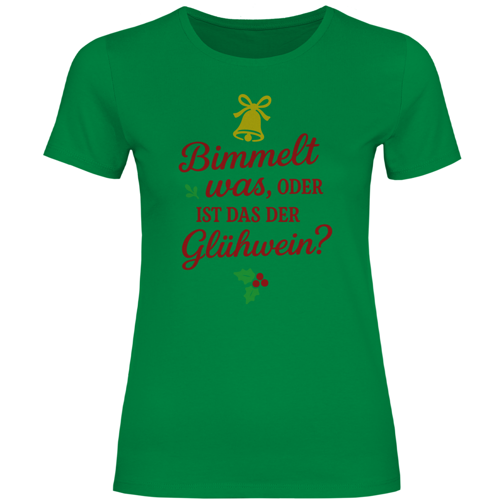 Damen T-Shirt Bimmelt was oder ist das der Glühwein