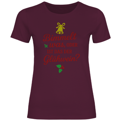 Damen T-Shirt Bimmelt was oder ist das der Glühwein