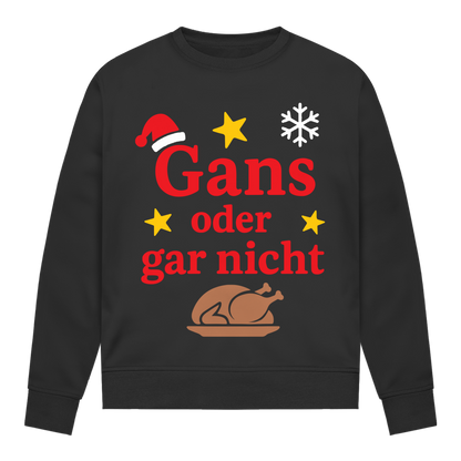 Damen Sweatshirt Gans oder gar nicht
