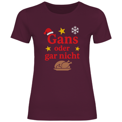 Damen T-Shirt Gans oder gar nicht