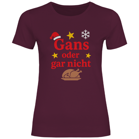 Damen T-Shirt Gans oder gar nicht