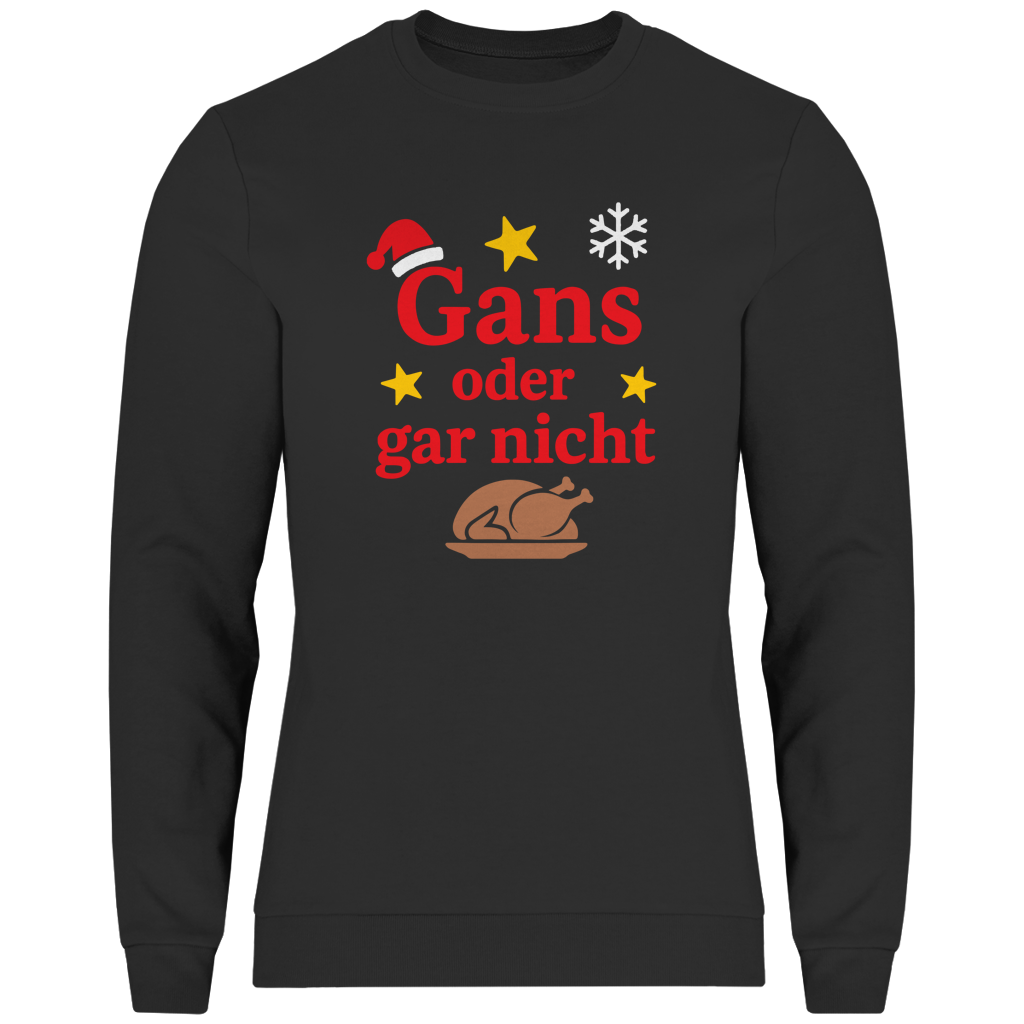 Herren Sweatshirt Gans oder gar nicht