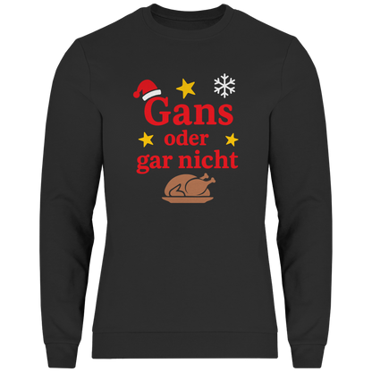 Herren Sweatshirt Gans oder gar nicht