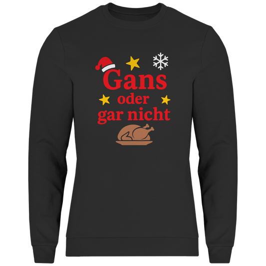 Herren Sweatshirt Gans oder gar nicht