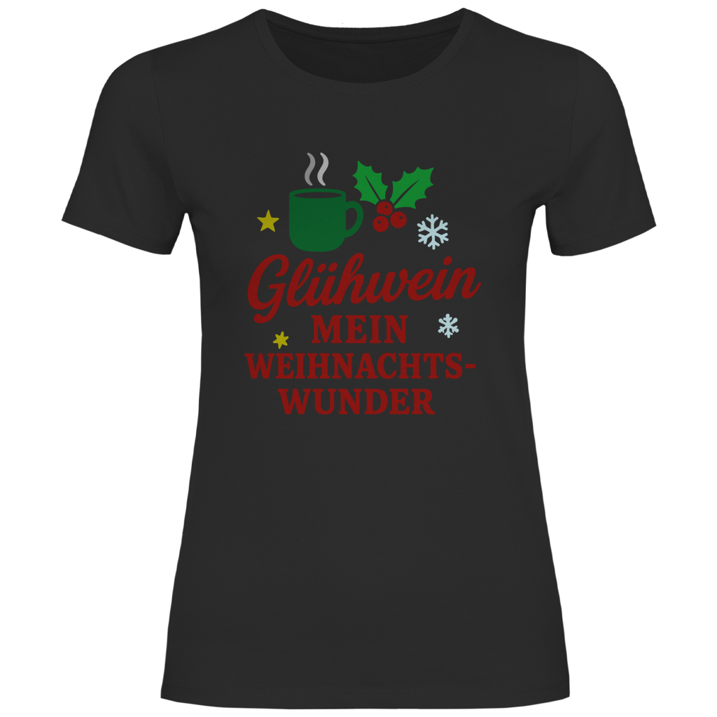 Damen T-Shirt Glühwein mein Weihnachtswunder