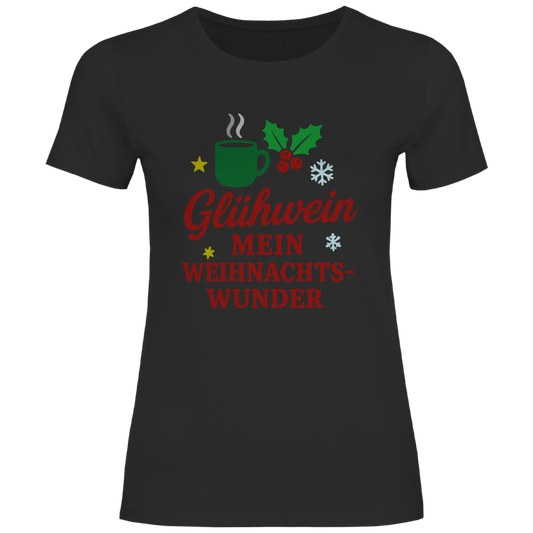 Damen T-Shirt Glühwein mein Weihnachtswunder