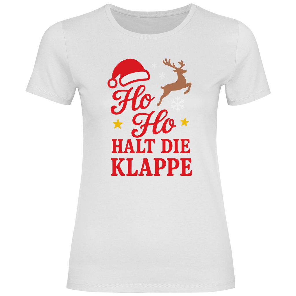 Damen T-Shirt Ho Ho halt die Klappe