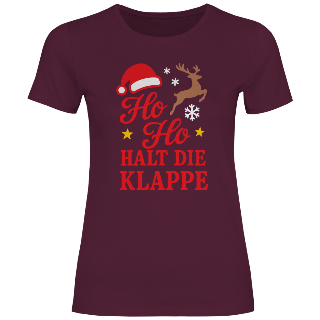 Damen T-Shirt Ho Ho halt die Klappe