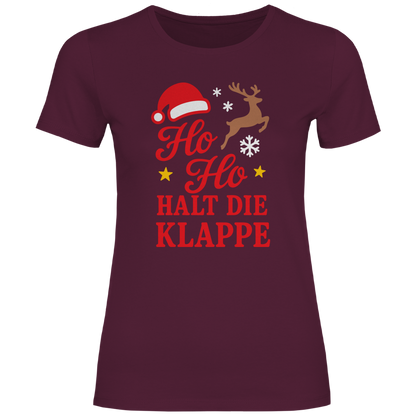 Damen T-Shirt Ho Ho halt die Klappe