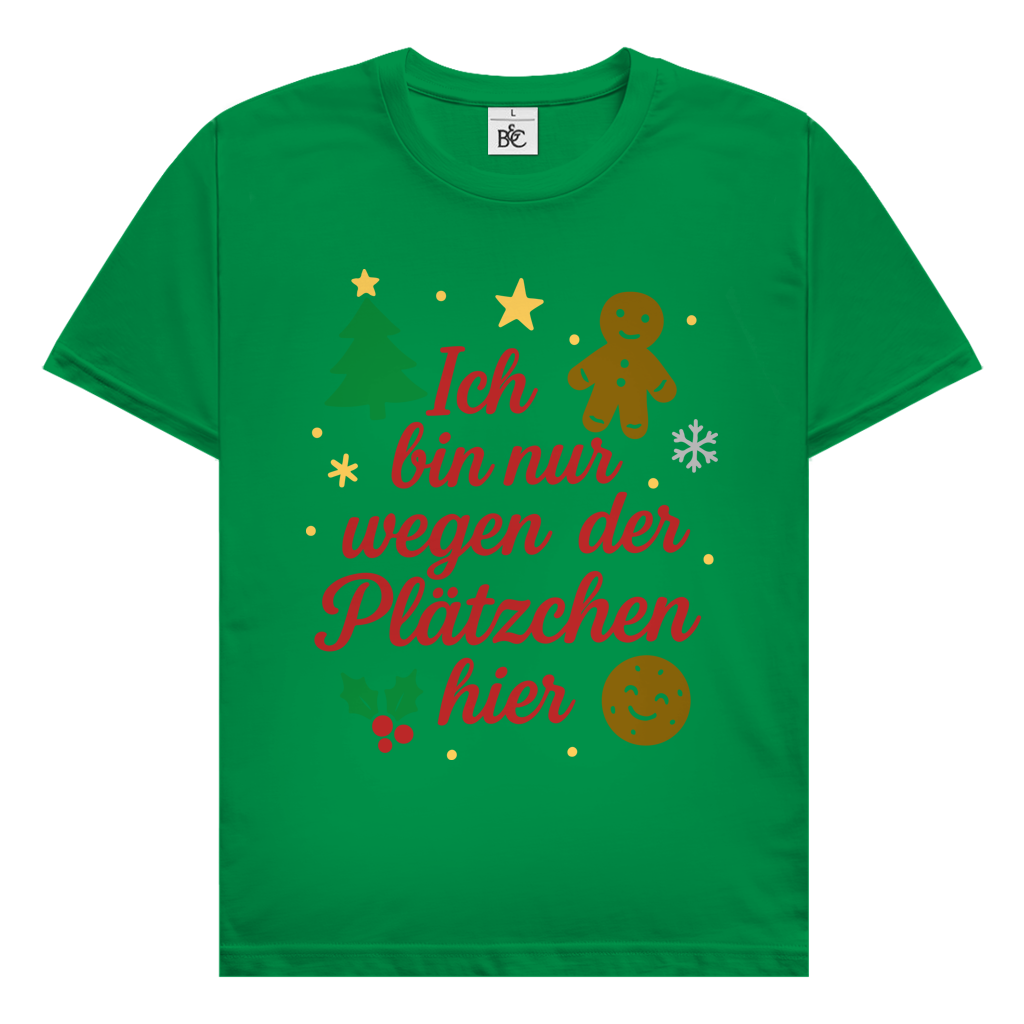 Herren T-Shirt Ich bin nur wegen der Plätzchen hier
