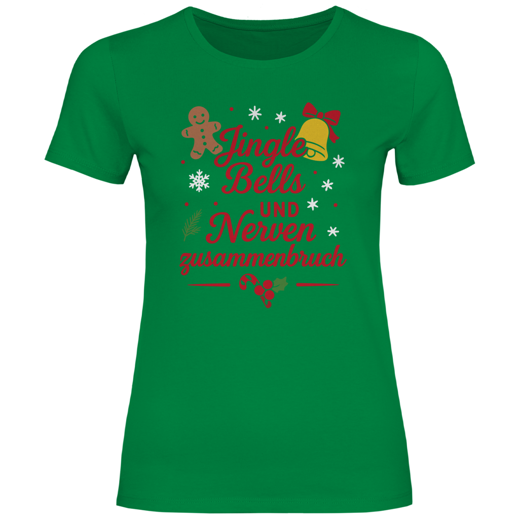 Damen T-Shirt Jingle Bells und Nervenzusammenbruch