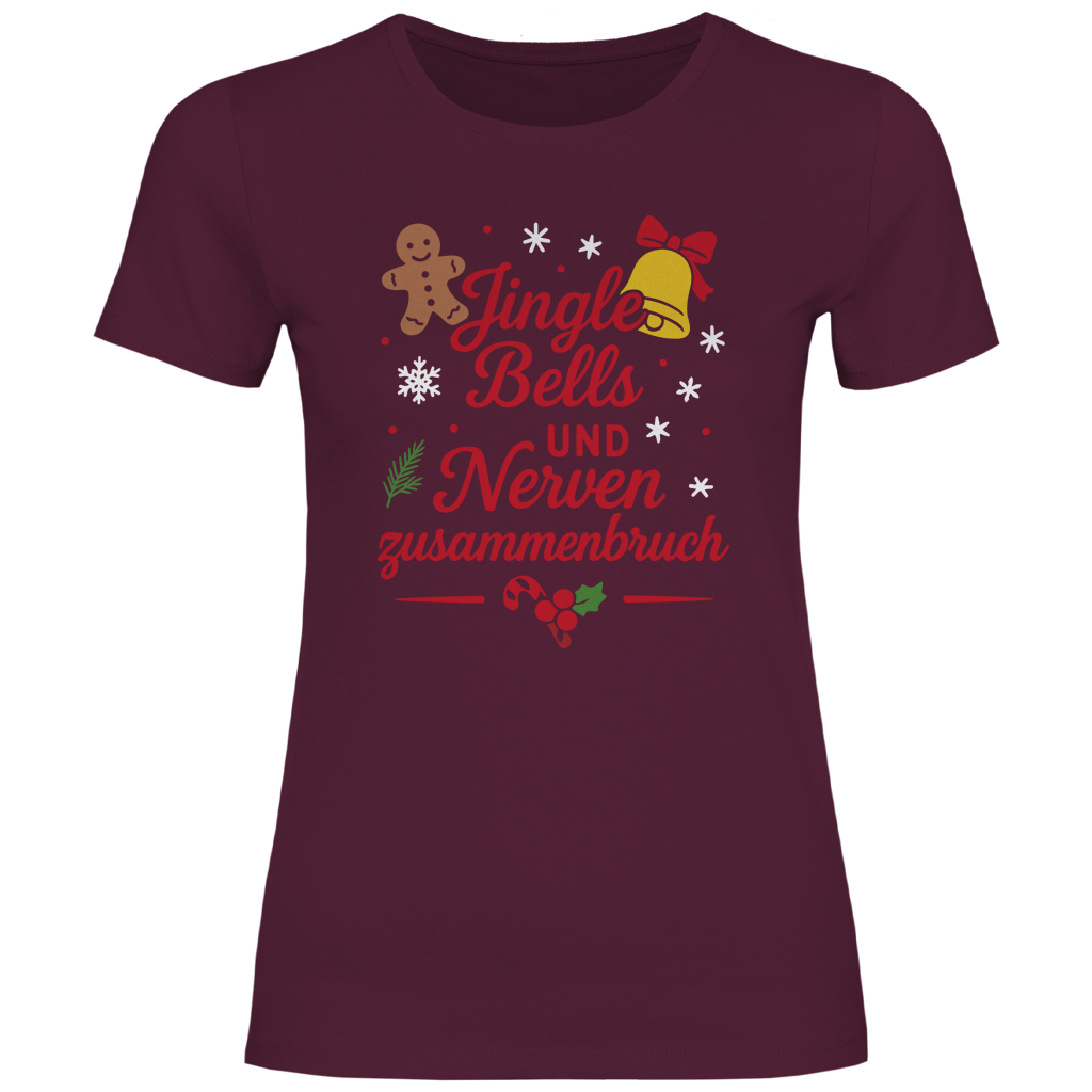 Damen T-Shirt Jingle Bells und Nervenzusammenbruch
