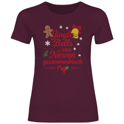 Damen T-Shirt Jingle Bells und Nervenzusammenbruch