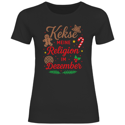Damen T-Shirt Kekse meine Religion im Dezember