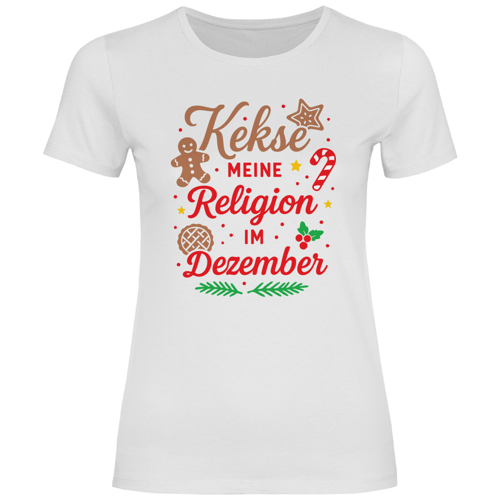 Damen T-Shirt Kekse meine Religion im Dezember
