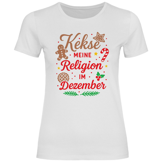 Damen T-Shirt Kekse meine Religion im Dezember