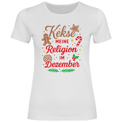 Damen T-Shirt Kekse meine Religion im Dezember